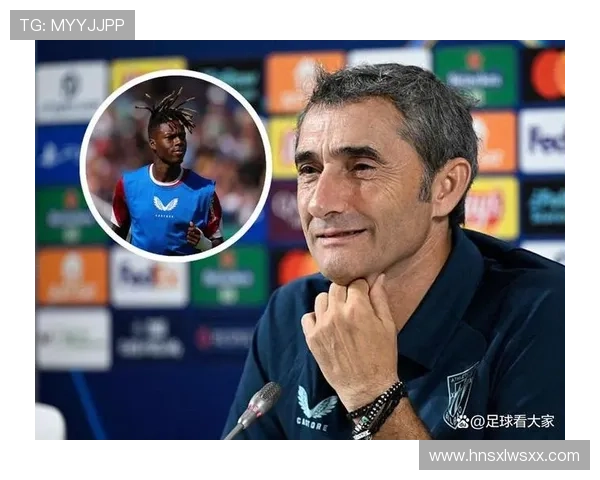 尼科·威廉斯在毕尔巴鄂锋线的核心角色与战术责任解析